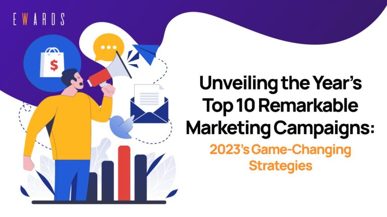 Unveiling the Year’s Top 10 Remarkable Marketing Campaigns: 2023’s Game-Changing Strategies