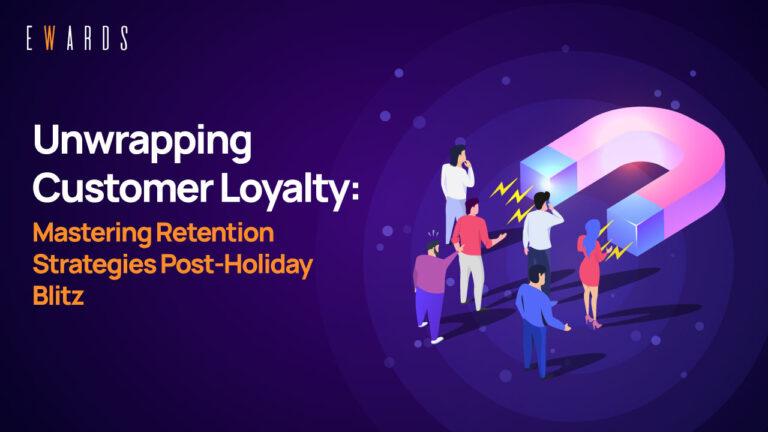 Unwrapping Customer Loyalty: Mastering Retention Strategies Post-Holiday Blitz