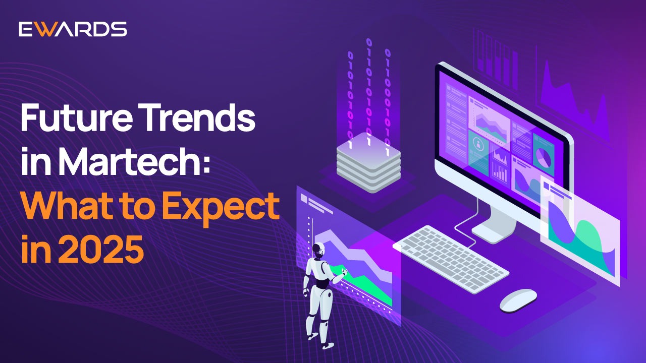 Future Trends in Martech: What to Expect in 2025