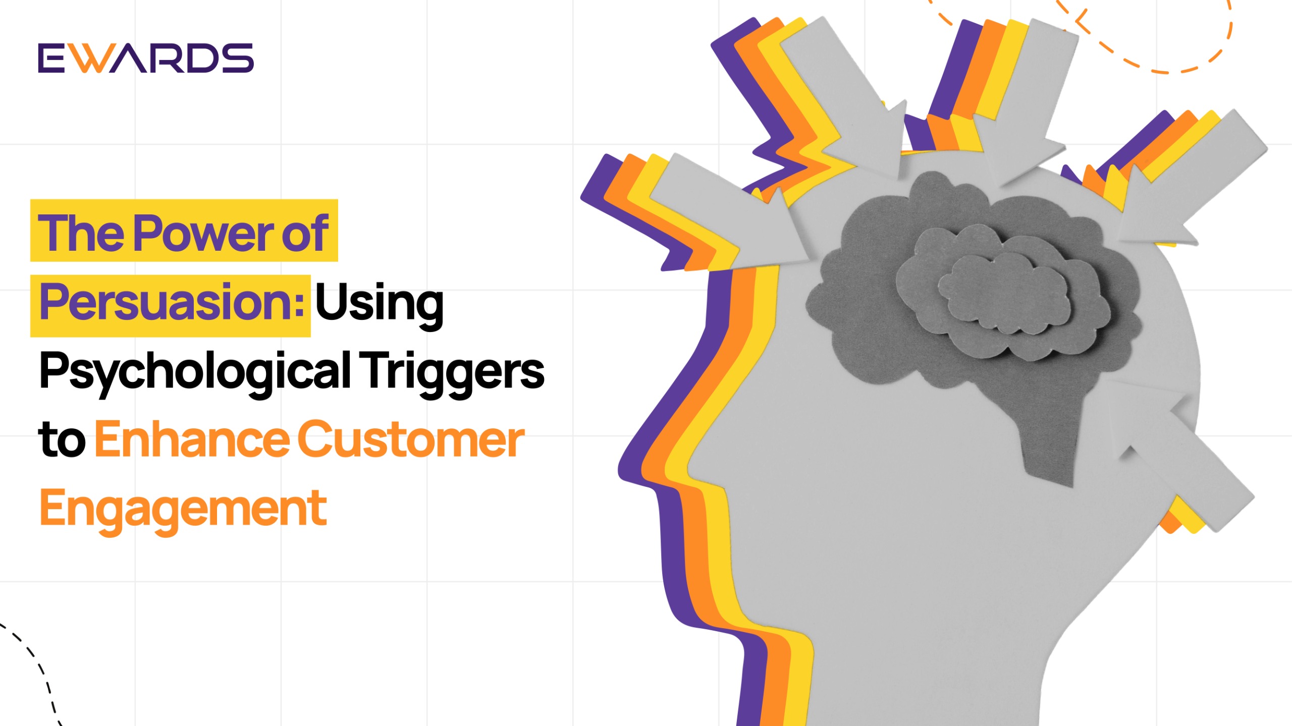 The Power of Persuasion: Using Psychological Triggers to Enhance Customer Engagement