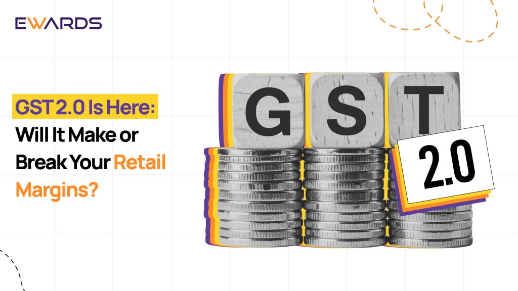 GST 2.0 IS Here: Will It Make or Break Your Retail Margins