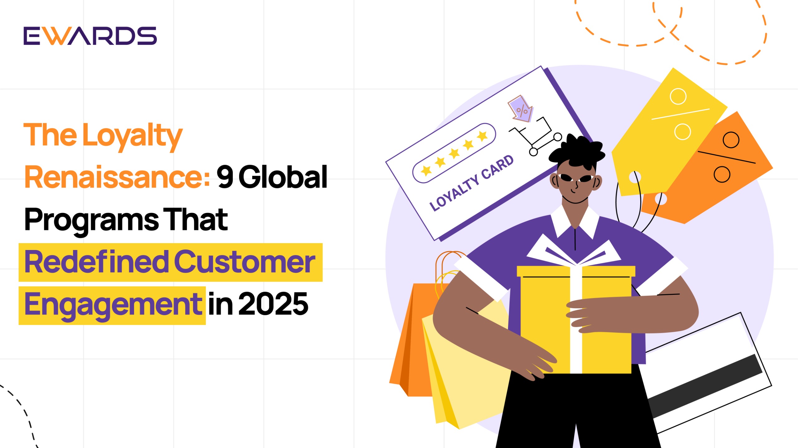 The Loyalty Renaissance: 9 Global Programs That Redefined Customer Engagement in 2025